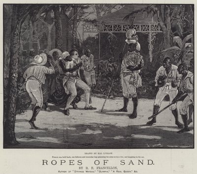 Ropes of Sand, av R E Francillon av Henry Stephen Ludlow